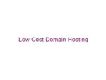 Low Cost Domain Hosting