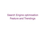Search Engine optimisation Feature and Trendings